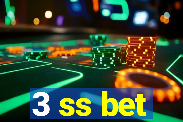 3 ss bet